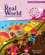 Title: The Real World: An Introduction to Sociology, Author: Kerry Ferris