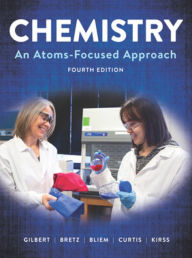 Title: Chemistry: An Atoms-Focused Approach, Author: Thomas R. Gilbert