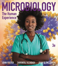 Title: Microbiology: The Human Experience, Author: John W. Foster