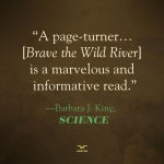 Alternative view 2 of Brave the Wild River: The Untold Story of Two Women Who Mapped the Botany of the Grand Canyon