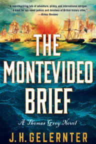 Title: The Montevideo Brief: A Thomas Grey Novel, Author: J. H. Gelernter