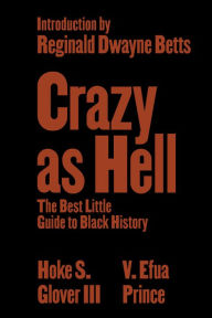 Book Launch Celebration: Black History "Crazy as Hell"