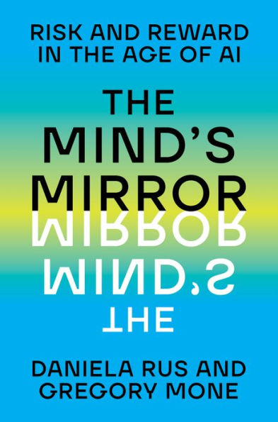 the Mind's Mirror: Risk and Reward Age of AI