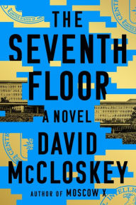 Title: The Seventh Floor: A Novel, Author: David McCloskey
