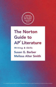 Title: The Norton Guide to AP Literature: Writing and Skills, Author: Melissa Smith