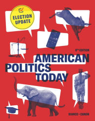 Title: American Politics Today: Election Update, Author: David T. Canon