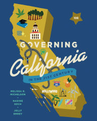 Title: Governing California in the Twenty-First Century, Author: Melissa Michelson