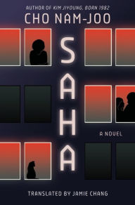 Title: Saha: A Novel, Author: Cho Nam-Joo