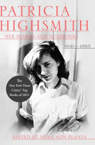 Downloading books for free online Patricia Highsmith: Her Diaries and Notebooks: 1941-1995 English version 9781324091004 iBook DJVU PDB by 