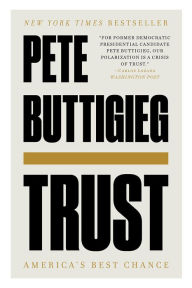 Title: Trust: America's Best Chance, Author: Pete Buttigieg