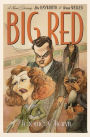 Big Red: A Novel Starring Rita Hayworth and Orson Welles