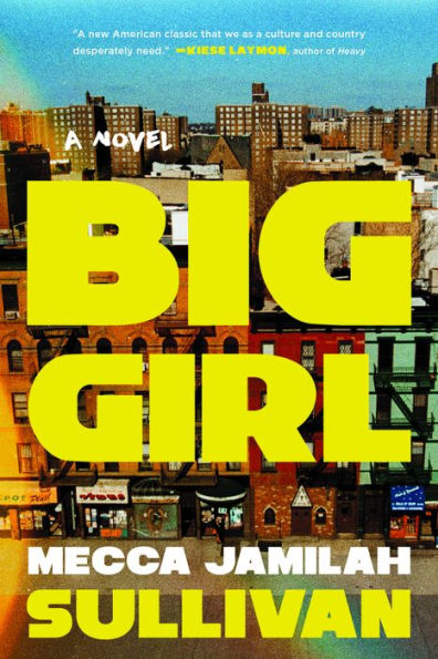 Big Girl: A Novel