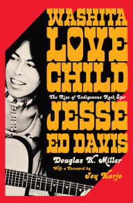 Downloading books from google books online Washita Love Child: The Rise of Indigenous Rock Star Jesse Ed Davis in English