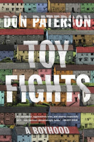 Title: Toy Fights: A Boyhood, Author: Don Paterson