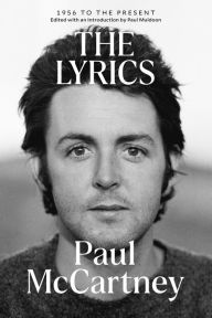 Title: The Lyrics: 1956 to the Present, Author: Paul McCartney