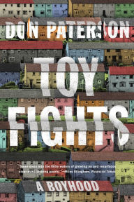 Title: Toy Fights: A Boyhood, Author: Don Paterson