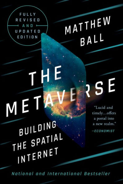 the Metaverse: Fully Revised and Updated Edition: Building Spatial Internet