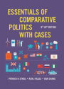 Essentials of Comparative Politics with Cases