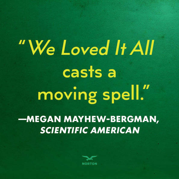 We Loved It All: A Memory of Life
