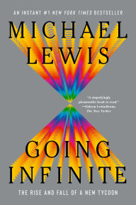 Title: Going Infinite: The Rise and Fall of a New Tycoon, Author: Michael Lewis