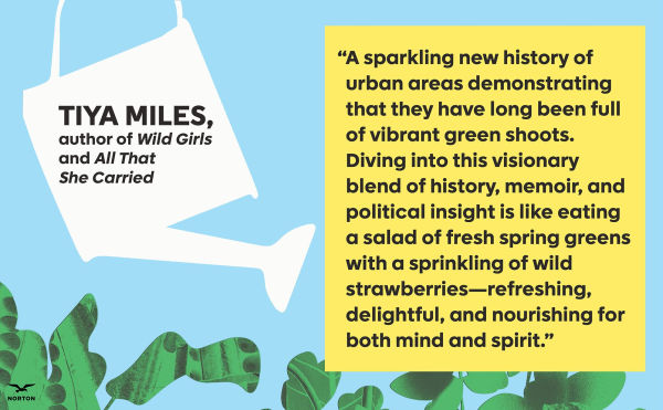 Tiny Gardens Everywhere: The Past, Present, and Future of the Self-Provisioning City