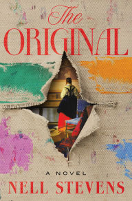Books download free The Original: A Novel 9781324110699 by Nell Stevens (English literature)