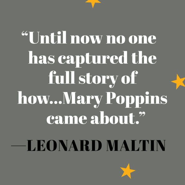 Making Mary Poppins: the Sherman Brothers, Walt Disney, and Creation of a Classic Film