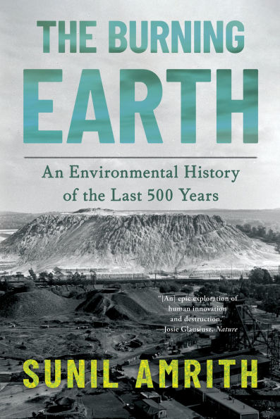 the Burning Earth: An Environmental History of Last 500 Years