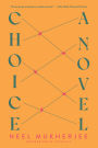 Choice: A Novel