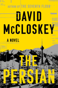 Title: The Persian: A Novel, Author: David McCloskey