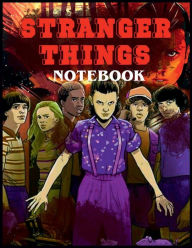 Title: Stranger Things Notebook: A Ruled-Paper Notebook for Journaling, Drawing, Coloring, and More, Author: David D. Nichols