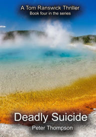 Title: Deadly Suicide, Author: Peter Thompson