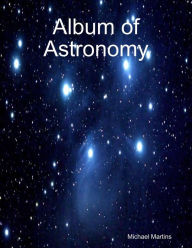 Title: Album of Astronomy, Author: Michael Martins