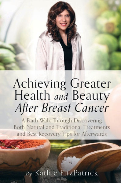 Achieving Greater Health and Beauty After Breast Cancer