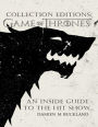 Collection Editions: A Game of Thrones: An Inside Guide to the Hit Show