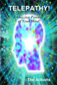 Title: TELEPATHY! - Amazing Powers of Your Mind!, Author: The Abbotts