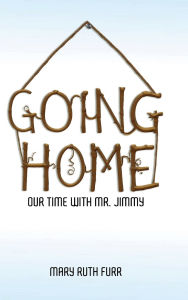 Title: Going Home, Author: Mary Ruth Furr