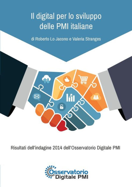 IL DIGITAL PER LO SVILUPPO DELLE PMI ITALIANE by Roberto Lo Jacono ...