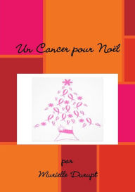 Title: Un cancer pour Noël, Author: K S Kavi Kumar