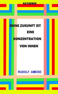 Title: Deine Zukunft ist eine Konzentration von innen, Author: Niwlag