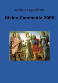 Title: Divina Commedia 2000, Author: Michele Guglielmino