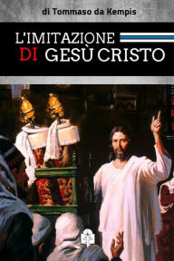 Title: L'Imitazione di Gesù Cristo, Author: Thomas à Kempis