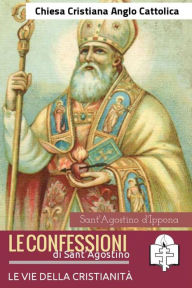 Title: Le Confessioni di Sant'Agostino, Author: Sant'Agostino