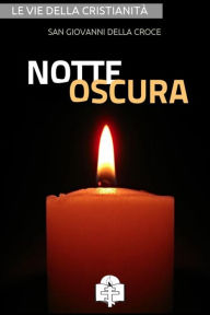 Title: Notte Oscura, Author: San Giovanni della Croce