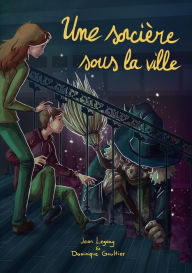 Title: Une sorcière sous la ville, Author: Pete Seeger & Tao Rodriguez