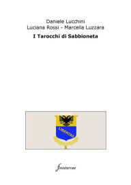 Title: I Tarocchi di Sabbioneta, Author: Daniele Lucchini