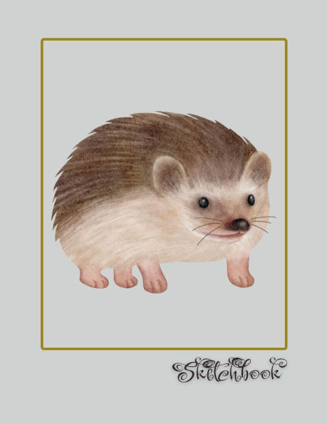 Sketchbook Large 8.5" x 11" Hedgehog: Sketchbook, Large 8.5" x 11", 100 Pages, Perfect For Everyone, Crayons, Pencils, Drawing And Sketching