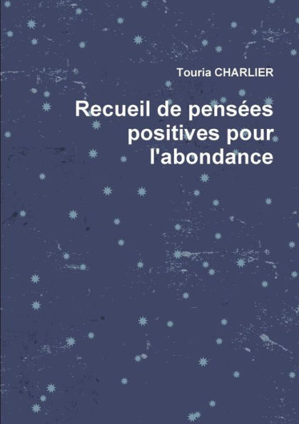 Recueil de pensées positives pour l'abondance