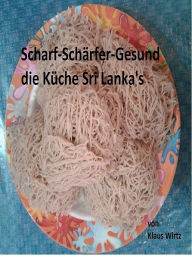 Title: Scharf-Schärfer-Gesund, Author: Klaus Wirtz