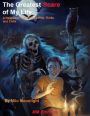 The Greatest Scare of My Life: A Halloween Tale Packed With Thrills and Chills